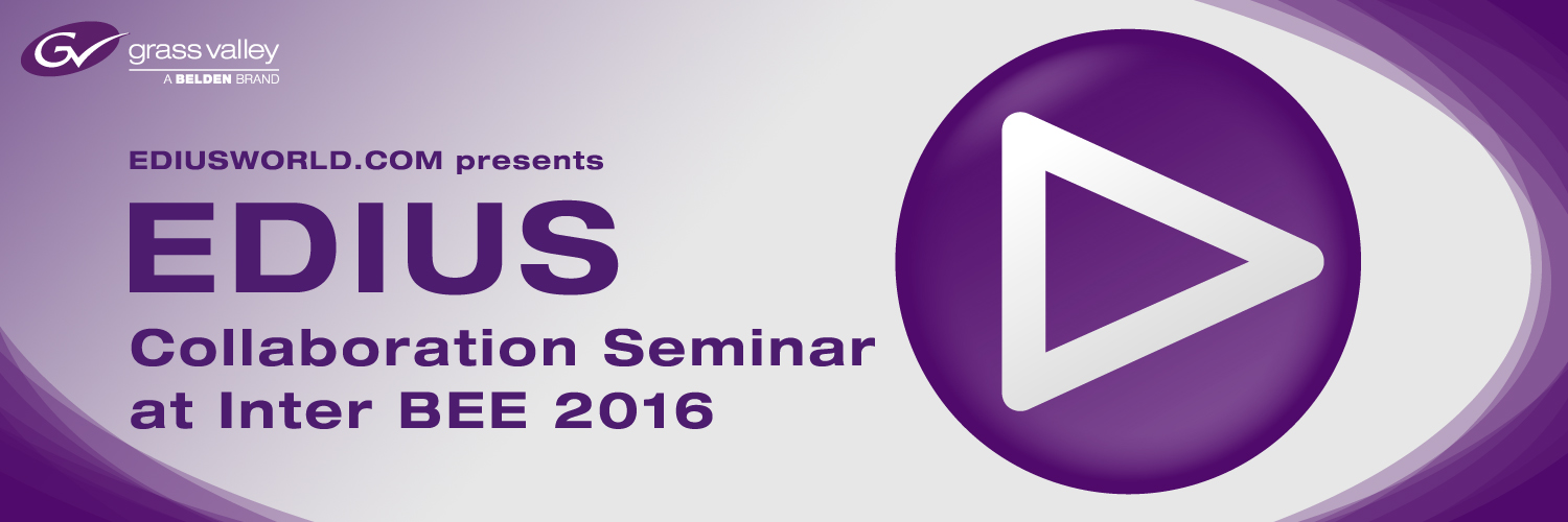 EDIUS Collaboration Seminar at Inter BEE 2016_rev3.jpg